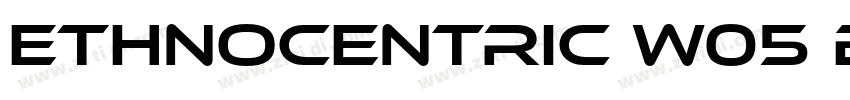 Ethnocentric W05 Bo字体转换 Ethnocentric W05 Bo字体转换